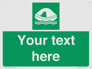 Custom sign safe condition Liferaft